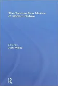 Concise Makers of Modern Culture