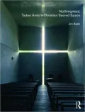 Nothingness: Tadao Ando's Christian Sacred Space