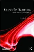 Science for Humanism: The Recovery of Human Agency