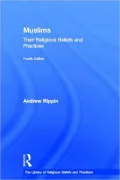 Muslims: Their Religious Beliefs and Practices