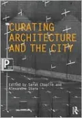 Curating Architecture and the City