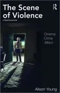 Visions of Violence: Cinema, Crime, Affect