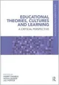 Educational Theories, Cultures and Learning: A Critical Perspective