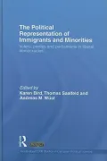 The Political Representation of Immigrants and Minorities: Voters, Parties and Parliaments in Liberal Democracies