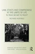 Medicine and Law at the Limits of Life: Clinical Ethics in Action