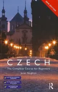 Colloquial Czech: The Complete Course for Beginners