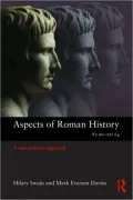 Aspects of Roman History 82BC-AD14: A Source-based Approach