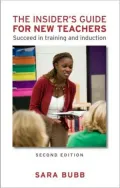 Insider's Guide for New Teachers: Succeed in Training and Induction