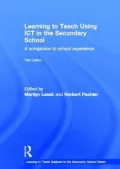Learning to Teach Using Ict in the Secondary School
