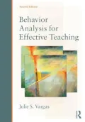 Behavior Analysis for Effective Teaching