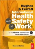 International Health and Safety at Work: for the NEBOSH International General Certificate