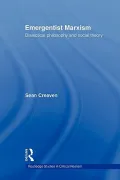 Emergentist Marxism: Dialectical Philosophy and Social Theory