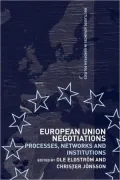 European Union Negotiations: Processes, Networks and Institutions