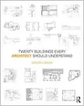 Twenty Buildings Every Architect Should Understand