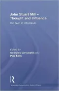 John Stuart Mill: Thought and Influence - A Bicentennial Reappraisal