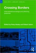 Planning Ideas and Planning Practices: A Critical Look at International Exchange in the Planning Field
