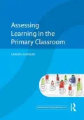 Assessing Learning in the Primary Classroom: A Resource for Primary Teachers