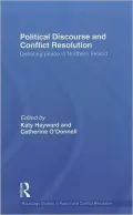 Political Discourse and Conflict Resolution: Debating Peace in Northern Ireland