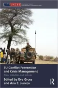 EU Conflict Prevention and Crisis Management: Roles, Institutions, and Policies