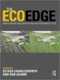 The EcoEdge: Urgent Design Challenges in Building Sustainable Cities