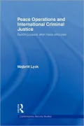 Peace Operations and International Criminal Justice