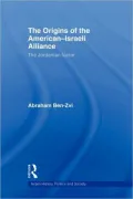 The Origins of the American-Israeli Alliance