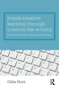 Transformative Learning Through Creative Life Writing