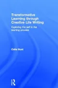 Transformative Learning Through Creative Life Writing
