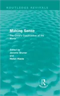 Making Sense (Routledge Revivals): The Child's Construction of the World