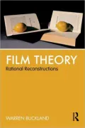Film Theory: Rational Reconstructions