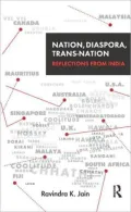 Nation, Diaspora, Trans-Nation: Reflections from India
