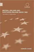 Britain, Ireland and Northern Ireland Since 1980
