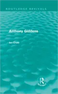 Anthony Giddens (Routledge Revivals)