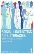 Social Linguistics and Literacies: Ideology in Discourses