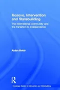 Kosovo, Intervention and Statebuilding