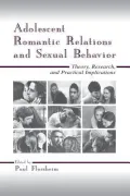 Adolescent Romantic Relations and Sexual Behavior