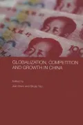 Globalization, Competition and Growth in China