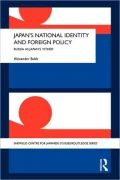 Japan's National Identity and Foreign Policy: Russia as Japan's 'Other'