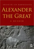 Alexander the Great: A Reader