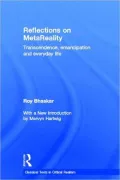 Reflections on metaReality: Transcendence, Emancipation and Everyday Life