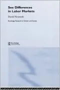 Sex Differences in Labor Markets(Routledge in Research in Gender and Sociely Series