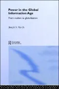 Power in the Global Information Age: From Realism to Globalization