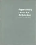Representing Landscape Architecture