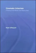 Cinematic Urbanism: Towards a History of Modern and Postmodern Space