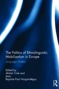 The Politics of Ethno-Linguistic Mobilization in Europe