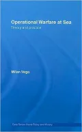 Operational Warfare at Sea: Theory and Practice