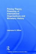 Pricing Theory, Financing of International Organizations and Monetary History