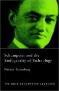 Schumpeter and the Endogeneity of Technology