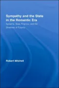 Sympathy and the State in the Romantic Era: Systems, State Finance, and the Shadows of Futurity