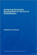 Achieving Economic Development in the Era of Globalization